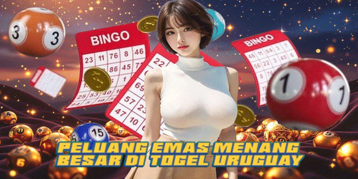 Peluang Emas Menang Besar Di Togel Uruguay