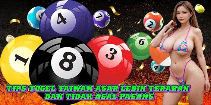 Tips Togel Taiwan Agar Lebih Terarah dan Tidak Asal Pasang